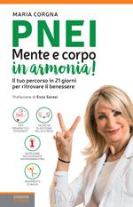 PNEI. Mente e corpo in armonia!