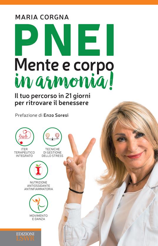 PNEI. Mente e corpo in armonia! - Maria Corgna - ebook