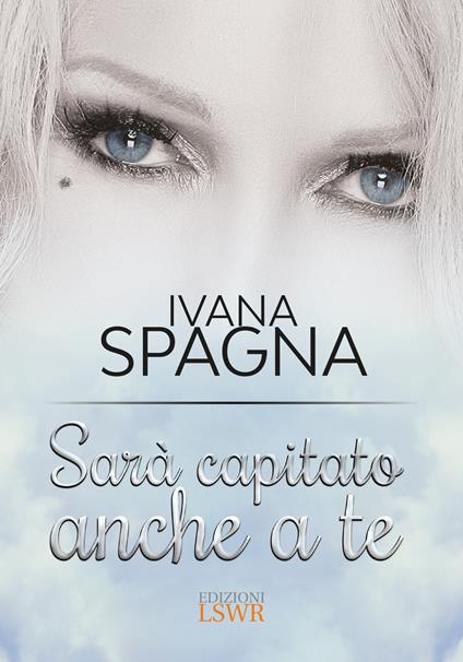 Sarà capitato anche a te - Ivana Spagna - copertina