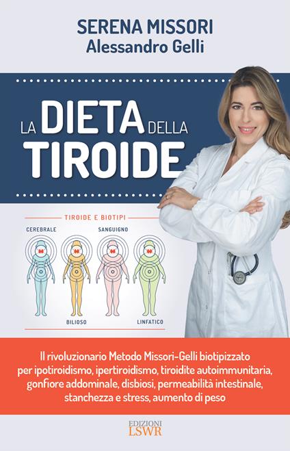 La dieta della tiroide - Alessandro Gelli,Serena Missori - ebook