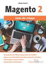 Magento 2. Guida allo sviluppo