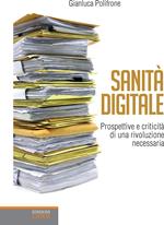 Sanità digitale. Prospettive e criticità di una rivoluzione necessaria