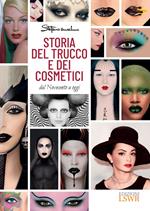 Storia del trucco e dei cosmetici. Dal Novecento a oggi