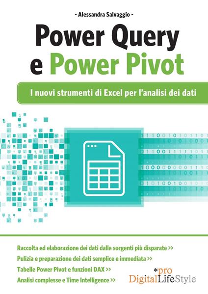 PowerQuery e PowerPivot. I nuovi strumenti di Excel per l'analisi dei dati - Alessandra Salvaggio - ebook