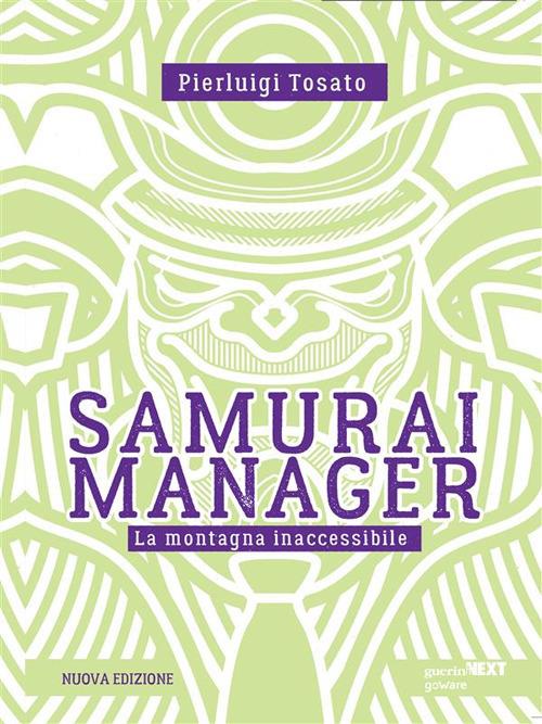 Samurai manager. La montagna inaccessibile - Pierluigi Tosato - ebook