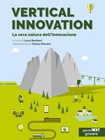 Vertical innovation. La vera natura dell'innovazione