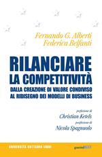 Rilanciare la competitività. Dalla creazione di valore condiviso al ridisegno dei modelli di business