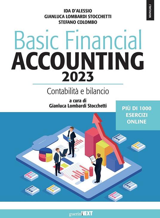 Basic financial accounting 2023. Contabilità e bilancio. Con espansione  online - Ida D'Alessio - Gianluca Lombardi Stocchetti - - Libro - Guerini  Next - Manuali | IBS