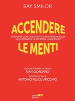 Accendere le menti. Formare con creatività e intraprendenza sviluppando la propria leadership