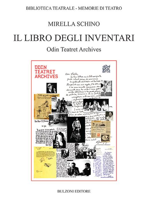 Il libro degli inventari. Odin teatret archives - Mirella Schino - copertina