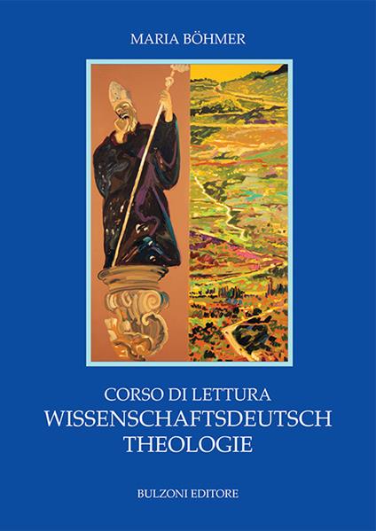 Corso di lettura. Wissenschaftsdeutsch Theologie - Maria Böhmer - copertina