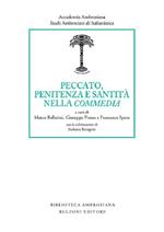 Peccato, penitenza e santità nella «Commedia»