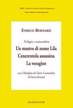 Un mostro di nome Lila-Cenerentola assassina-La voragine