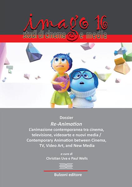 Imago. Studi di cinema e media. Ediz. italiana e inglese. Vol. 16: Dossier. Re-animation. L'animazione contemporanea tra cinema, televisione, videoarte e nuovi media. - copertina