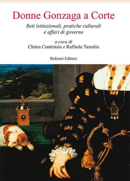 Donne Gonzaga a corte. Reti istituzionali, pratiche culturali e affari di governo - copertina