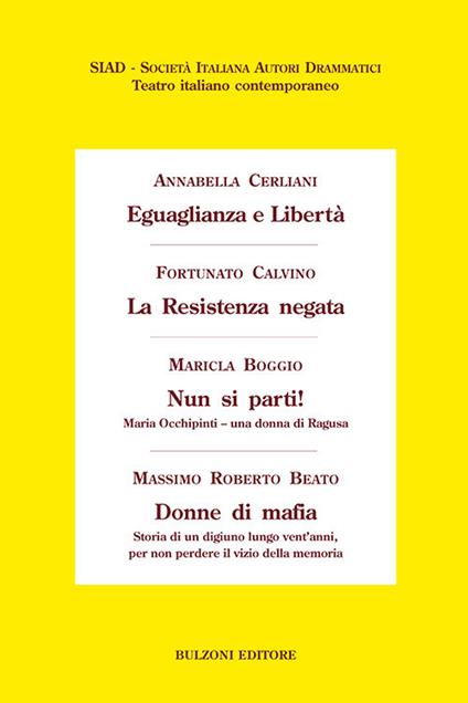 Eguaglianza e libertà-La Resistenza negata-Nun si parti!-Donne di mafia - copertina