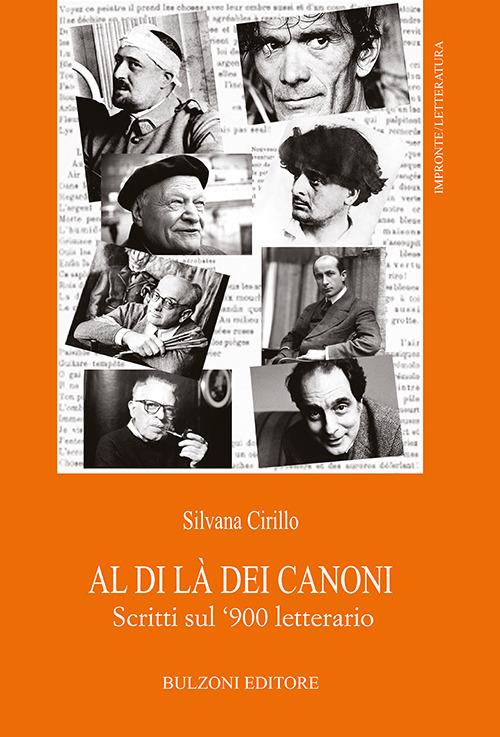 Al di là dei canoni. Scritti sul '900 letterario - Silvana Cirillo - copertina