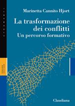 La trasformazione dei conflitti. Un percorso formativo