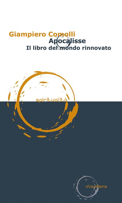 Apocalisse. Il libro del mondo rinnovato - Giampiero Comolli - copertina