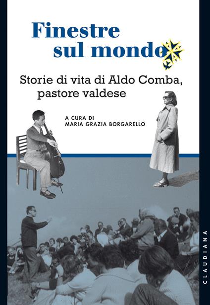 Finestre sul mondo. Storie di vita di Aldo Comba, pastore valdese - copertina