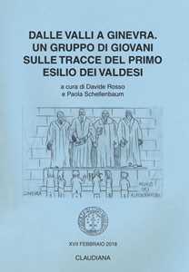 Dalle valli a Ginevra. Un gruppo di giovani sulle tracce del primo esilio dei valdesi