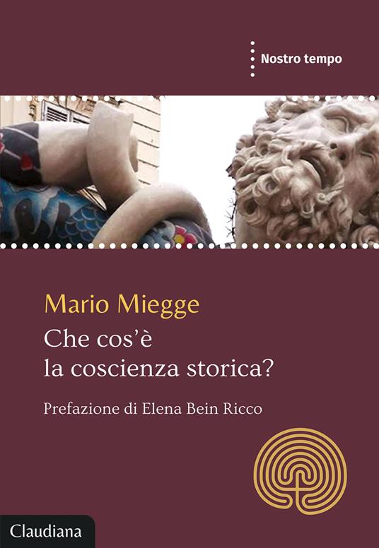 Che cos'è la coscienza storica? - Mario Miegge - copertina