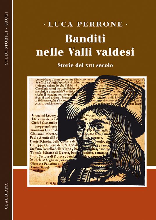 Banditi nelle Valli valdesi. Storie del XVII secolo - Luca Perrone - copertina