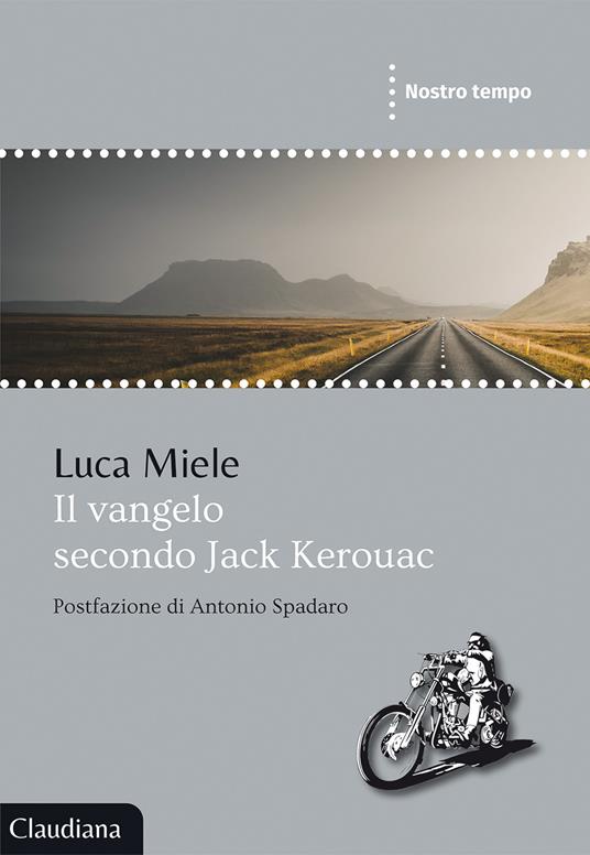 Il Vangelo secondo Jack Kerouac - Luca Miele - copertina