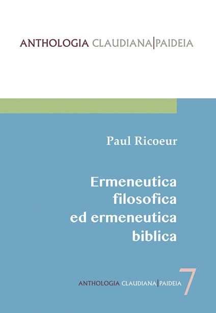 Ermeneutica filosofica ed ermeneutica biblica - Paul Ricoeur - copertina