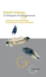 Il bisogno di leggerezza