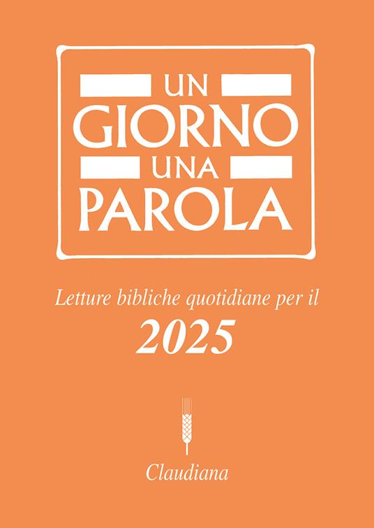 Un giorno una parola. Letture bibliche quotidiane per il 2025 - copertina