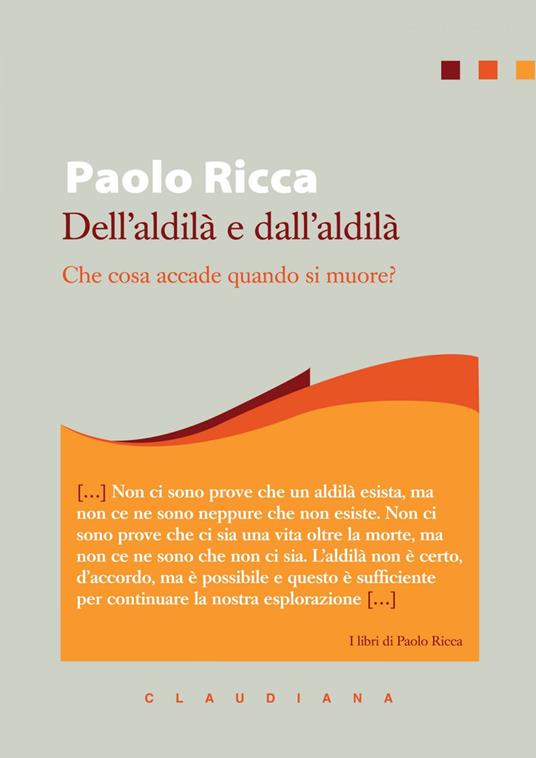 Dell'aldilà e dall'aldilà. Che cosa accade quando si muore? - Paolo Ricca - ebook