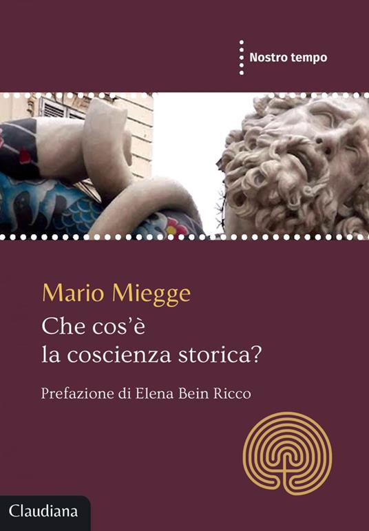 Che cos'è la coscienza storica? - Mario Miegge - ebook