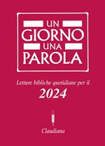 Un giorno una parola. Letture bibliche quotidiane per il 2024