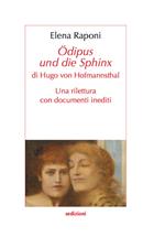 «Ödipus und die sphinx» di Hugo von Hofmannsthal. Una rilettura con documenti inediti