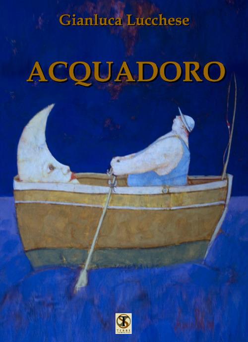 Acquadoro - Gianluca Lucchese - copertina