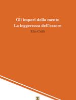 Gli imperi della mente. La leggerezza dell'essere