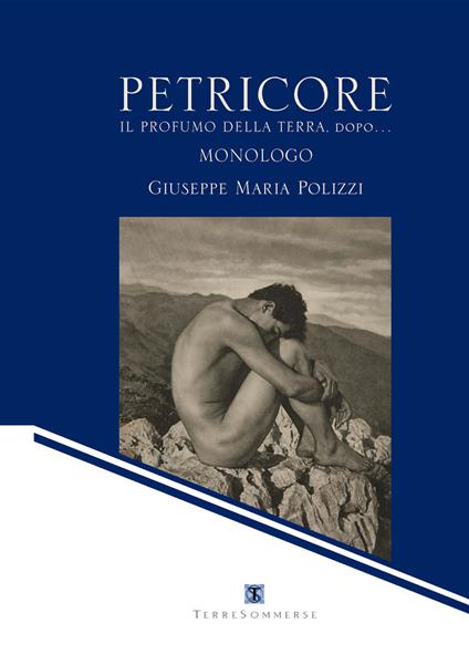 Petricore. Il profumo della terra, dopo... - Giuseppe Maria Polizzi - copertina