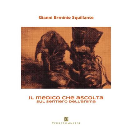 Il medico che ascolta sul sentiero dell'anima - Gianni Erminio Squillante - copertina