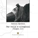 Per valli e altopiani. Etiopia 2020