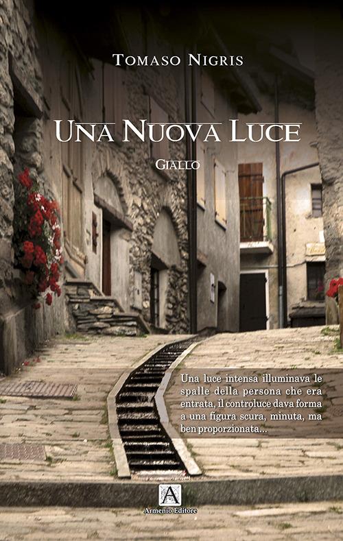 Una nuova luce - Tomaso Nigris - copertina