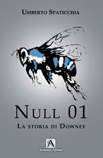 Null 01. La storia di Downey