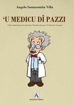 'U medicu di pazzi