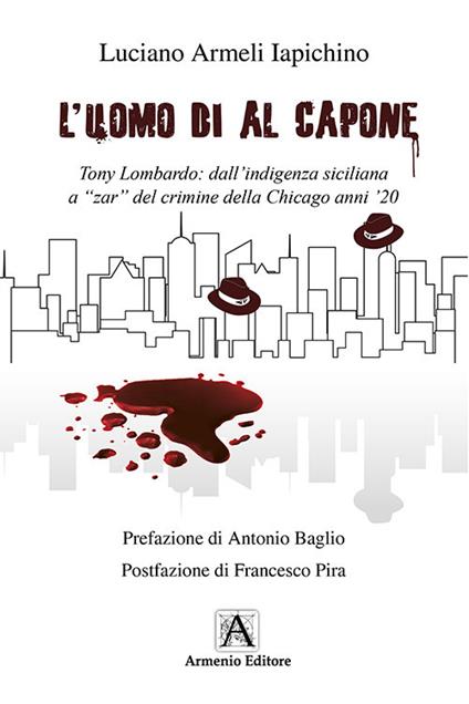 L'uomo di Al Capone - Luciano Armeli Iapichino - copertina