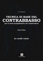 Tecnica di base del contrabbasso. Vol. 1: Le corde vuote