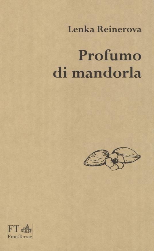 Profumo di mandorla - Lenka Reinerová - copertina