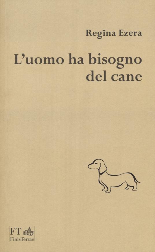 L' uomo ha bisogno del cane - Regina Ezera - copertina