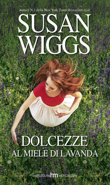 Dolcezze al miele di lavanda. Bella Vista Chronicles. Vol. 2 - Susan Wiggs - 3