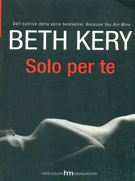 Solo per te - Beth Kery - 2