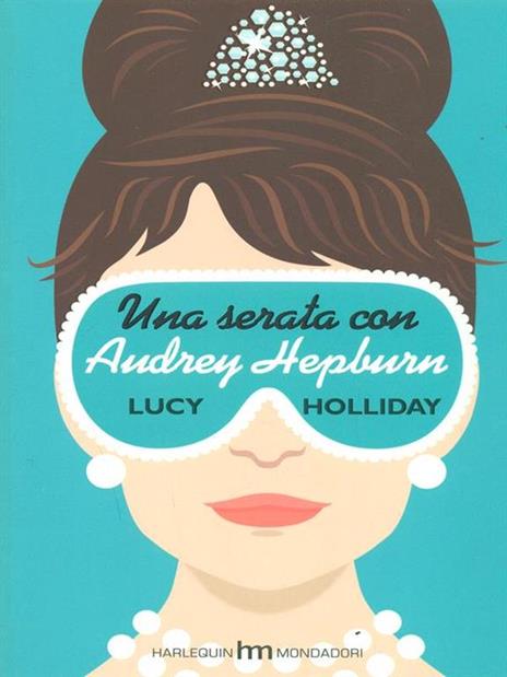 Una serata con Audrey Hepburn - Lucy Holliday - 2